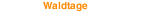 Waldtage